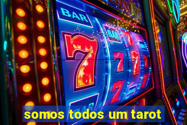 somos todos um tarot